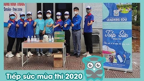 Tiếp sức mùa thi 2020| Leaders Edu