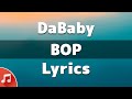 DaBaby - BOP | Lyrics