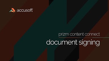 Prizm Content Connetct: Document Signing