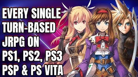 Every Single Turn-Based JRPG on PS1, PS2, PS3, PSP & PS Vita! (No Commentary)