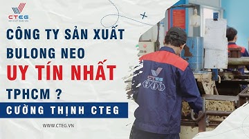 Công ty sản xuất gia công bulong neo uy tín nhất TPHCM ? Gia công số lượng lớn công trình xây dựng