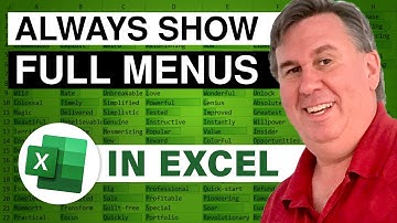 Excel - Always Show Full Menus - Episode 101