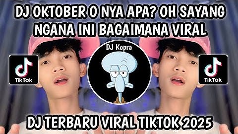 DJ OKTOBER O NYA APA? OHH SAYANG NGANA INI BAGAIMANA || SOUND VIRAL TIKTOK 2025‼️BY DJ WAGHYU