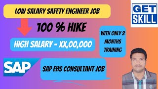 Celebrity Safety Engineer to SAP EHS Consultant job in IT with high salary after training with GetSkill Wealth