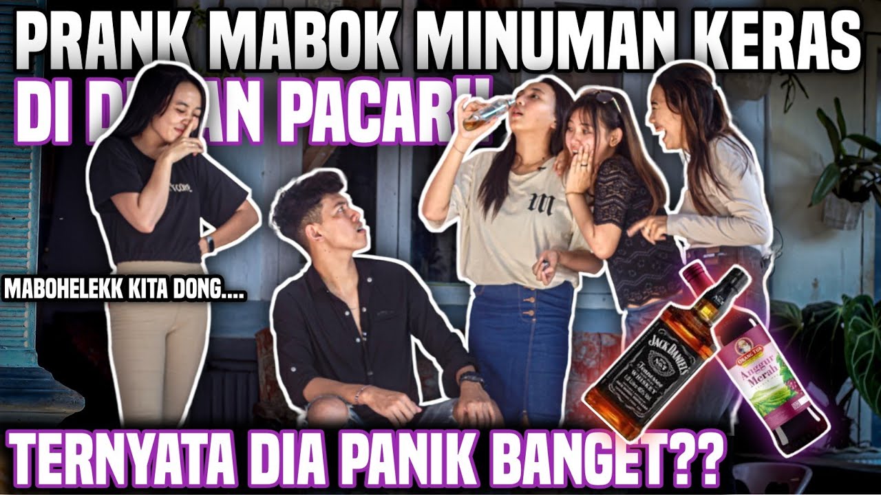 PRANK MABUK DIDEPAN PACAR AUTO MARAH BESAR, SAMPAI BOTOL DI LEMPAR #prank #prankbaper #baper