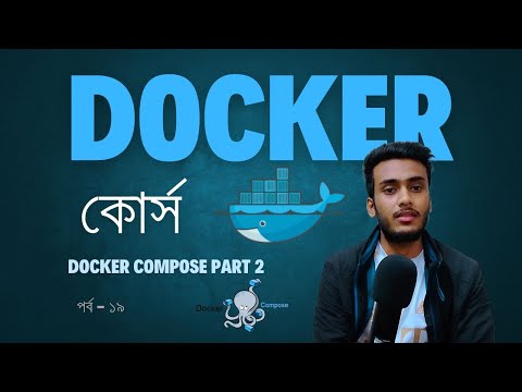 Docker Compose Tutorial for Beginner in Bangla Part 2 #19 Docker Bangla Tutorial