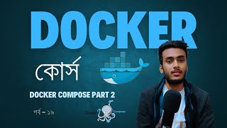 Docker Compose Tutorial for Beginners Part 2 #19 Docker Tutorial