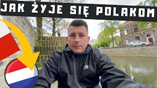 JAK ŻYJĄ POLACY W HOLANDII