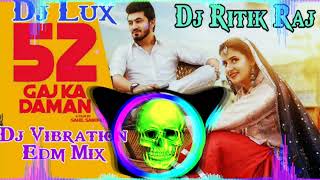 52 Gaj Ka Daman Dance Video 52 Gaj Ka Daman Dj Remix Dj Lux Bsr Dj Vibration Edm Mix Dj Ritik Raj
