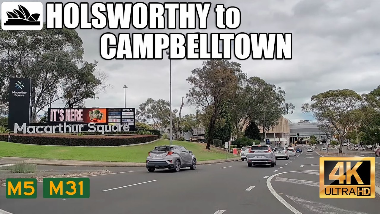 4K Sydney drive: Holsworthy to Campbelltown (Macarthur Square) via M5 & Hume Motorway