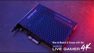 How to Record & Stream Gameplay with AVerMedia LG4K (GC573) / LGU (GC553)