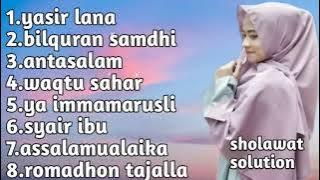 Yasir Lana Ai khodijah full Album Sholawat