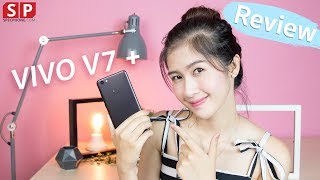 [Review] VIVO V7+ หน้าจอ Full View Display เอาใจสายเซลฟี่!!