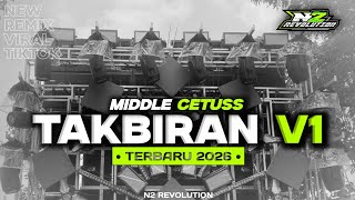 DJ TAKBIR CETAS CETUS TRAP PARTY N2 REVOLUTION VIRAL TIKTOK 2026