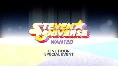 Steven Universe: Wanted - Official Trailer