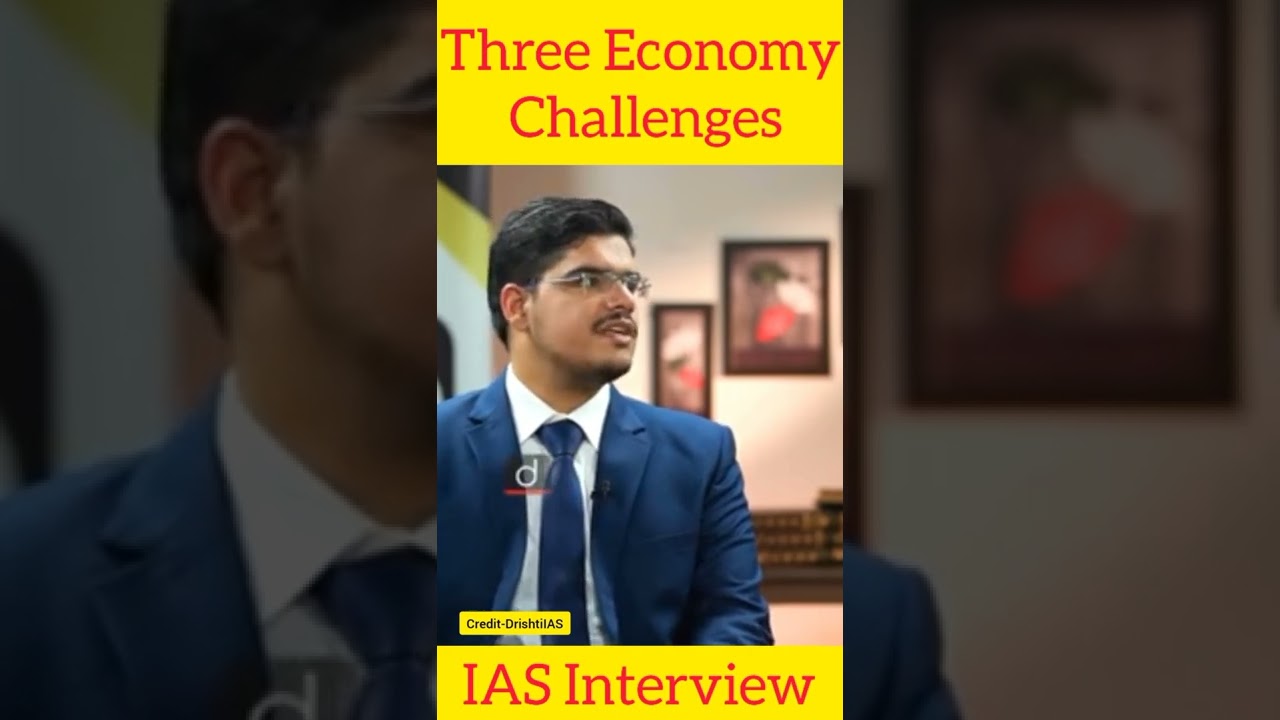 Indian Economy challenge || IAS interview || UPSC interview 