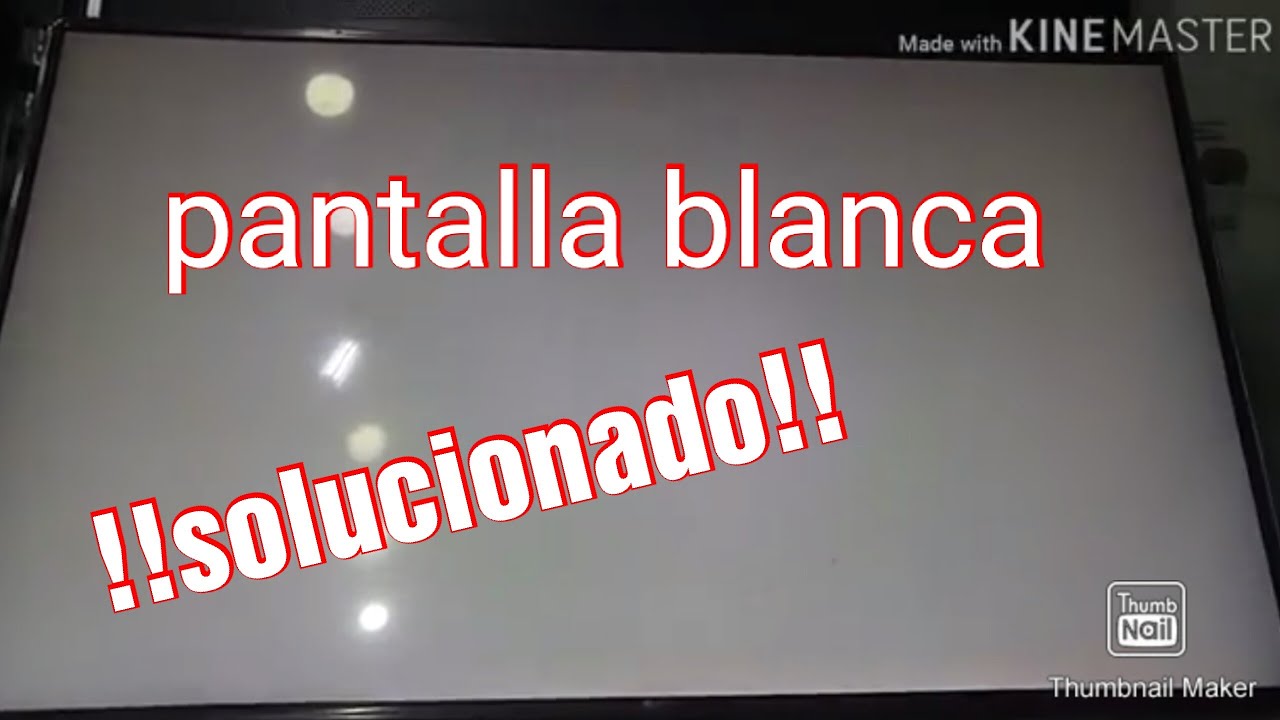 Pantalla Blanca !! TV LG con imagen Blanca !! resuelta - YouTube
