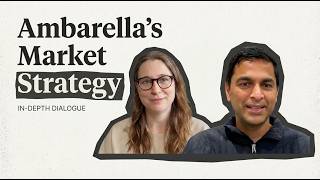 Muneyb Minhazuddin on evolving Ambarella's go-to-market strategy from direct-touch only to ecosystem