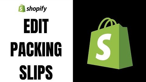 How to edit packing slips in shopify ll Edit Shopify Packing Slips 2023