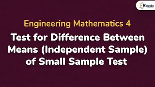 Test for Difference Between Means (Independent Sample) of Small Sample Test - Problem 1