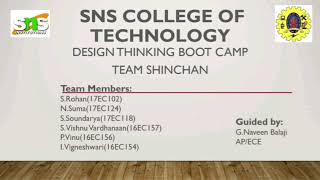 #snsinstitutions #snsdesignthinkers #snscteceTeam Shinchan|Design Thinking Boot Camp|Prototype Video