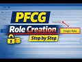 SAP Security PFCG Tutorial | Role Creation Step by Step for Beginners