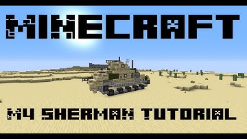 Minecraft | M4 Sherman Tutorial!