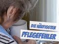 Die häufigsten Pflegefehler