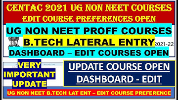 CENTAC 2021 BTECH LATERAL ENTRY DASHBOARD OPEN | B.TECH LATERAL ENTRY ELIGIBILITY CHANGE NEW UPDATE