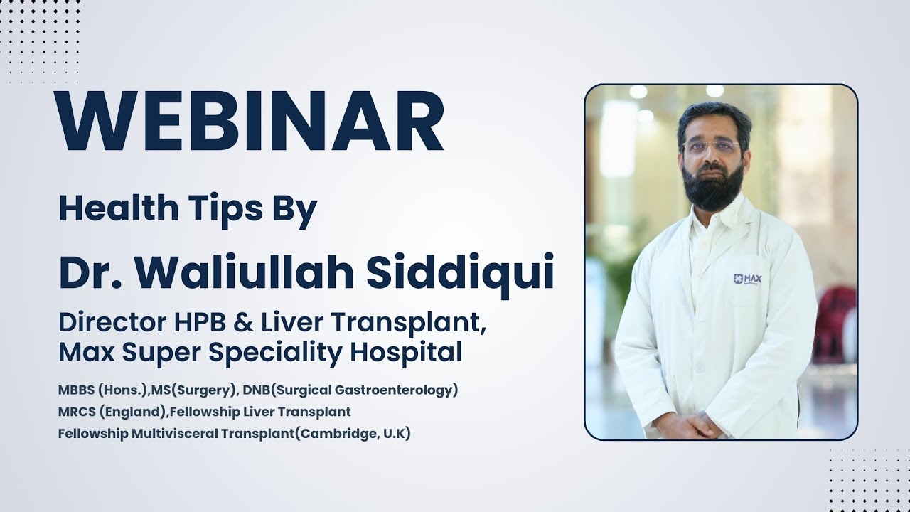 Understanding the rapid rise of Liver Cancer | WEBINAR | Dr. Waliullah Siddiqui 