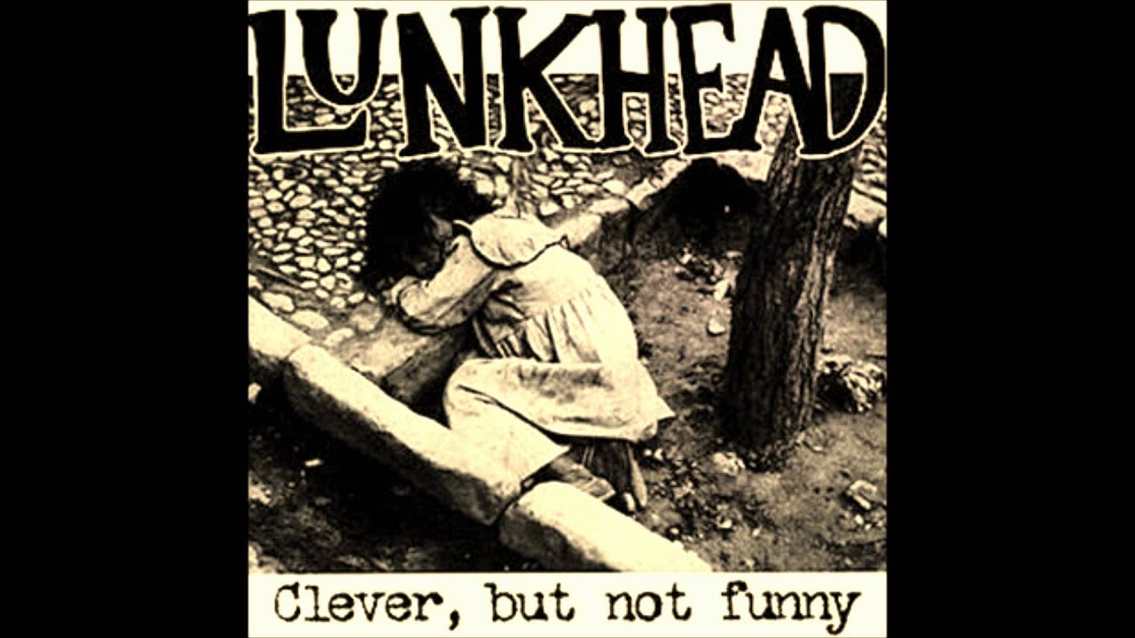 Watch Lunkhead-Truth on YouTube Watch Lunkhead-Truth on YouTube
