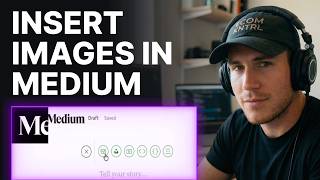 How to Insert Images in a Medium Post [2026] | Step-by-Step