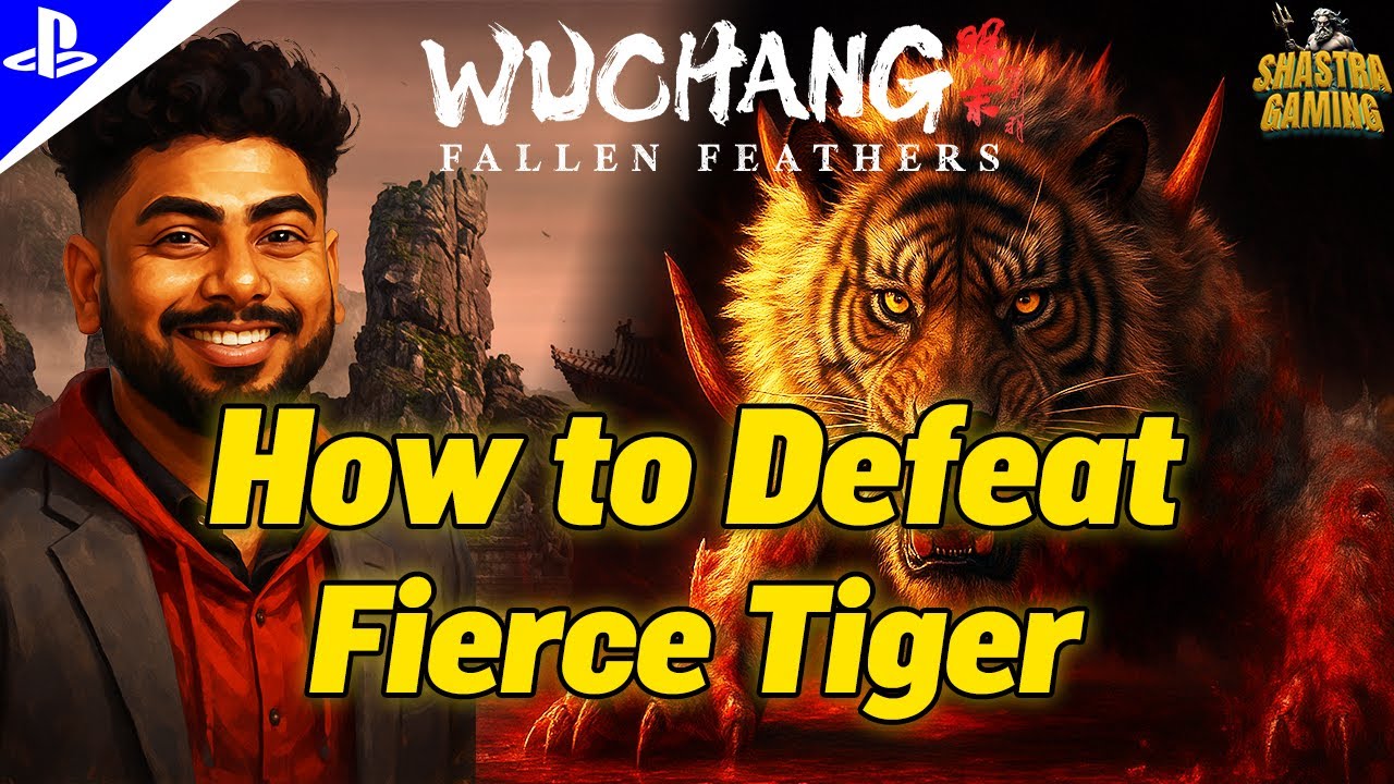 Wuchang: Defeat Fierce Tiger – Zhang Xianzhong Boss Guide