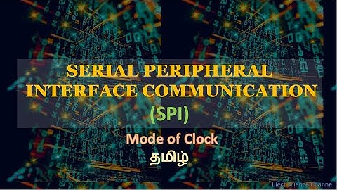 SPI Communication Mode of Operation - Tamil | Serial Peripheral Interface Mode of operation -Tamil