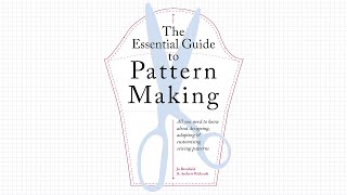 The Essential Guide to Pattern Making by Jo Barnfield & Andrew Richards