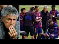 Have Barcelona ALREADY turned against Quique Setien? WHERE WAS THIS ATTITUDE WITH VALVERDE?