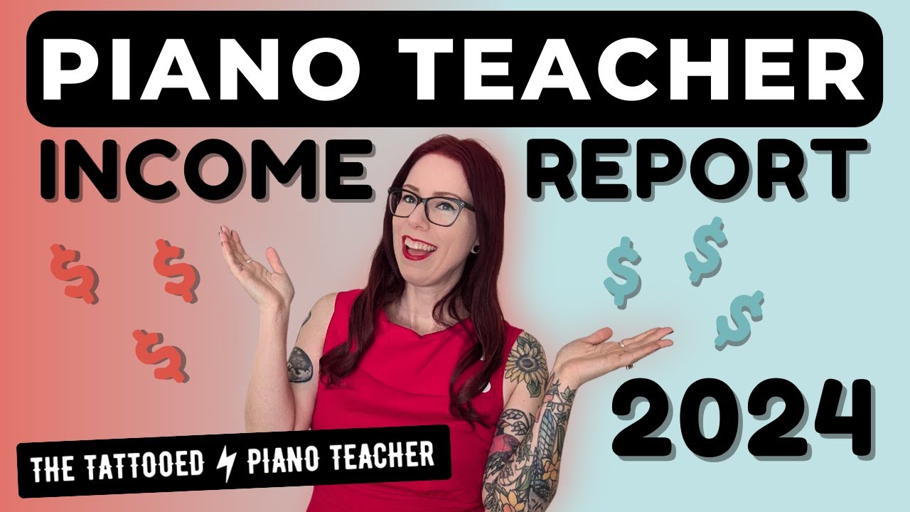 How Much Do Piano Teachers Make? My 7 Streams of Income Report for 2024 