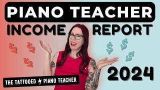 How Much Do Piano Teachers Make? My 7 Streams of Income Report for 2024 #pianopreneur