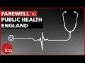 Farewell, Public Health England