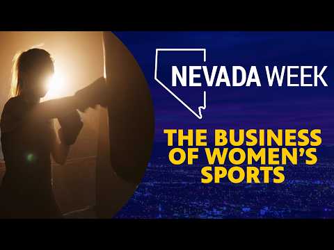 The Business of Women’s Sports | Nevada Week