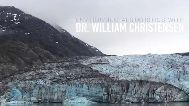 Environmental Statistics with Dr. William Christen...