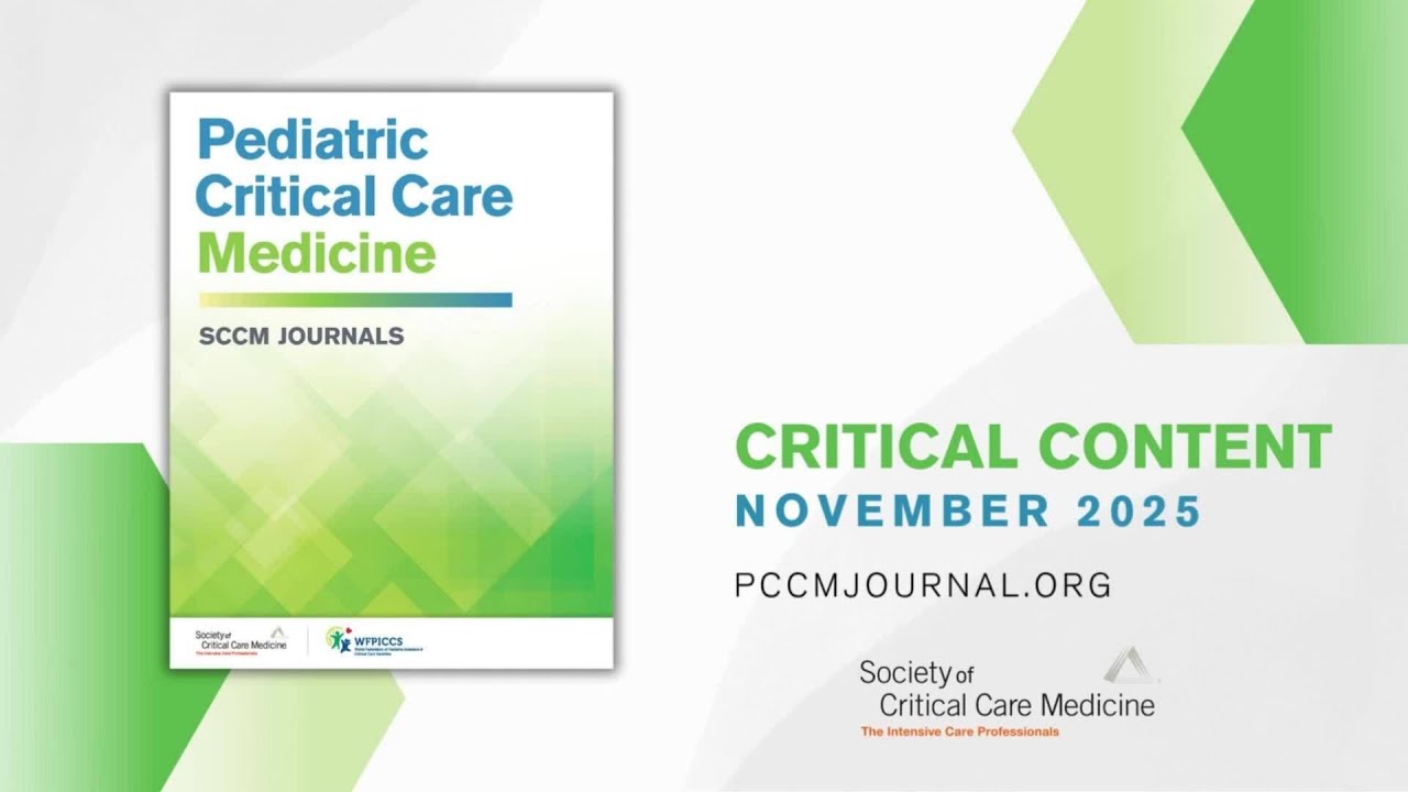 Critical Content: Pediatric Critical Care Medicine, November 2025