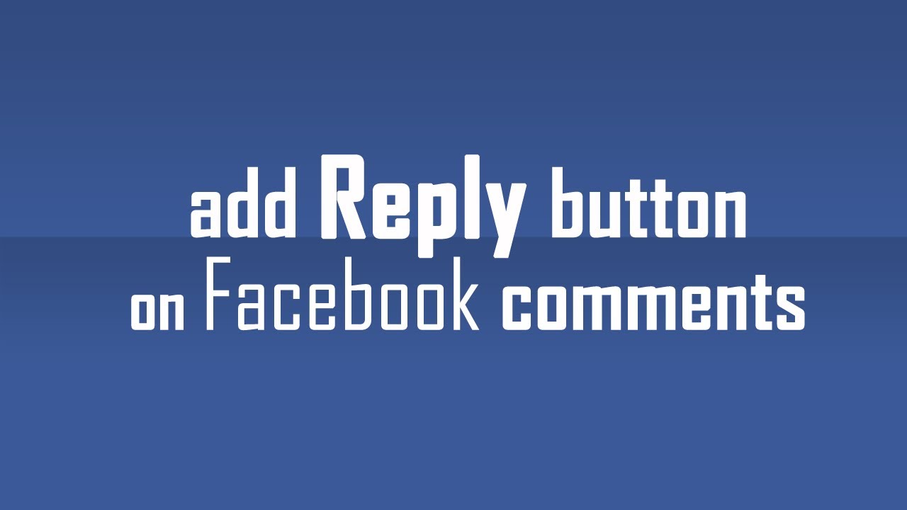 Facebook adds 'Reply' option to comments