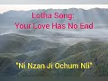 Ni Nzan Ji Ochum Nli Lotha Gospel Song Your Love Has No End Ni Nzan Ji Ochum Nli Lotha Gospel Song Your Love Has No End