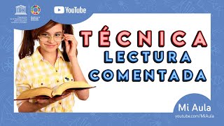 Técnica De La Lectura Comentada Cómo Aplicarla.