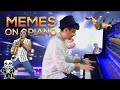 BEST MEMES ON PIANO