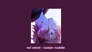 Red Velvet - Russian Roulette Sped Up Reverb