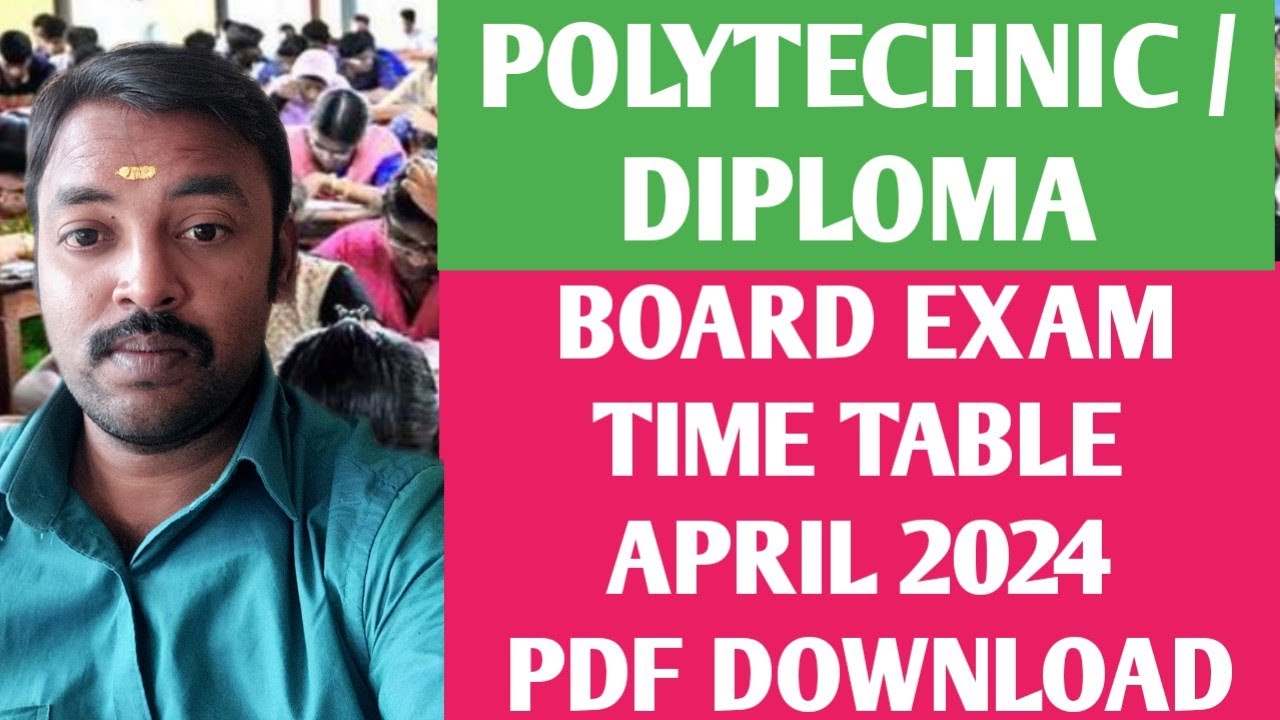 TAMIL NADU DIPLOMA BOARD EXAM TIME TABLE - APRIL 2024 | PDF DOWNLOAD | REVALUATION RESULTS 
