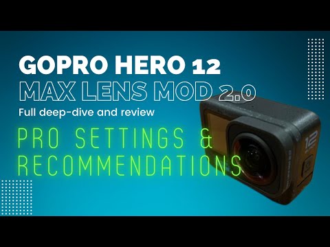 The ultimate beginners guide to GoPro Hero 12 Black & Max Lens Mod 2.0