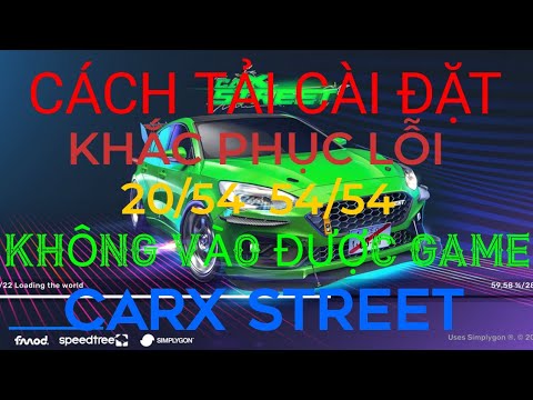 CÁCH TẢI VÀ KHẮC PHỤC LỖI ĐĂNG NHẬP CARX STREET CHO ANDROID – CHI TIẾT THÀNH CÔNG 100%